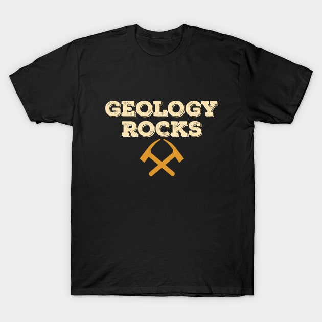 Geology - Geology Rocks T-Shirt by Kudostees